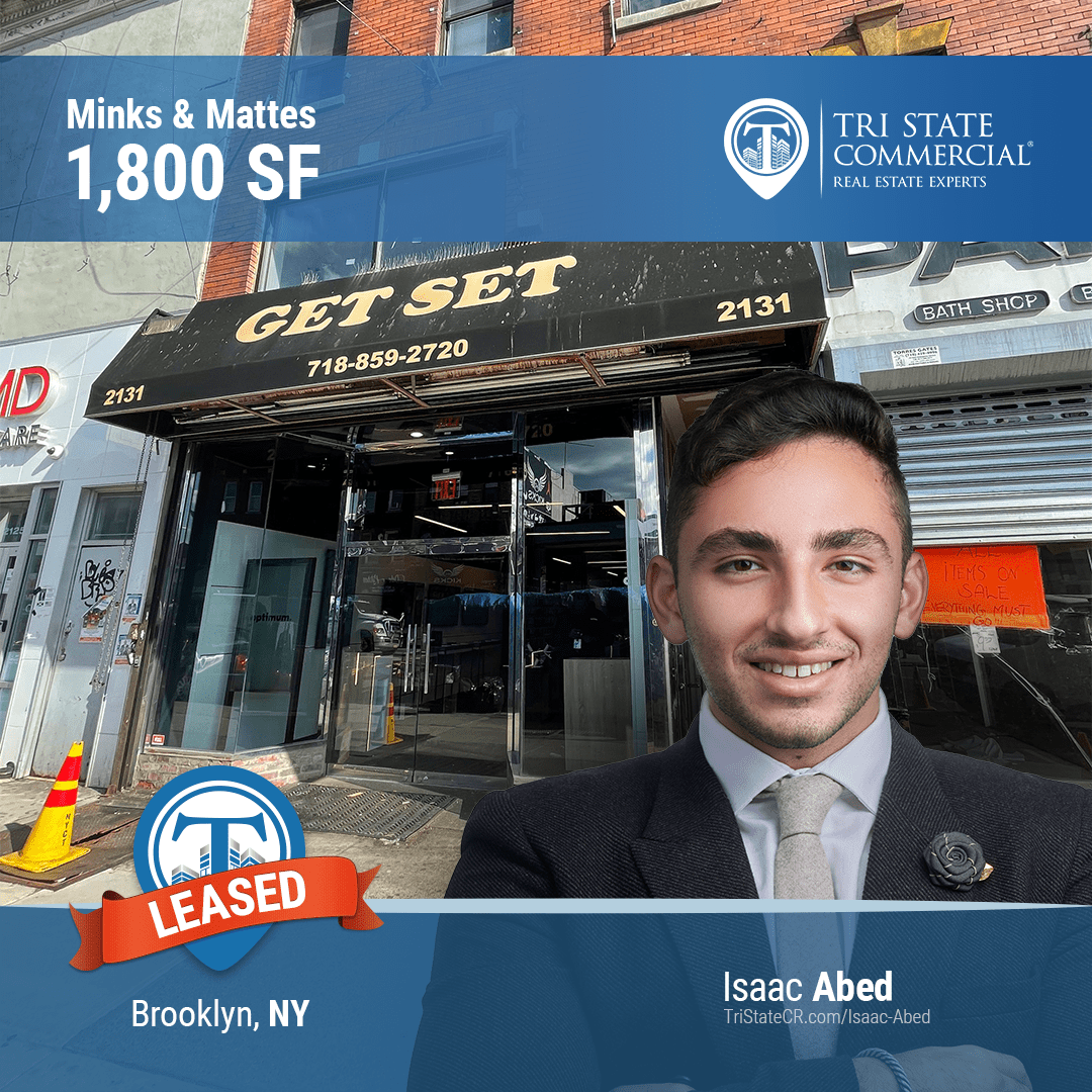 1,800 SF 2131 Nostrand Ave Minks & Mattes • Tri State Commercial